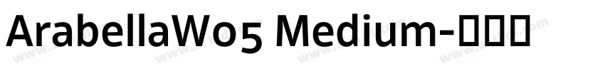 ArabellaW05 Medium字体转换
